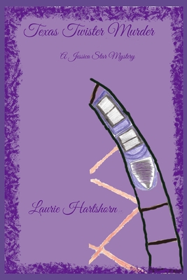 Texas Twister Murder: A Jessica Star Mystery - Hart, C (Illustrator), and Hartshorn, Laurie