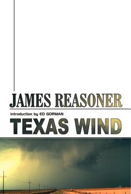 Texas Wind - Reasoner, James, and Gorman, Ed (Foreword by)