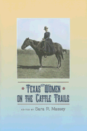 Texas Women on the Cattle Trails, 13