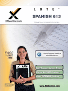 TExES Languages Other Than English (Lote) - Spanish 613 Teacher Certification Test Prep Study Guide