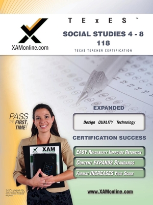 TExES Social Studies 4-8 118 Teacher Certification Test Prep Study Guide - Wynne, Sharon A