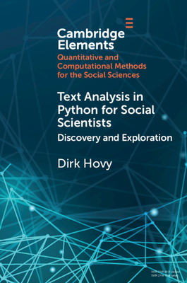Text Analysis in Python for Social Scientists: Discovery and Exploration - Hovy, Dirk