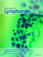 Text Atlas of Lymphomas - Armitage, James O, MD, and Cavalli, Franco, and Zucca, Emanuele