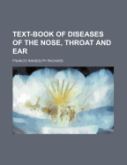 Text-Book of Diseases of the Nose, Throat and Ear