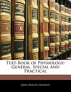 Text-Book of Physiology: General, Special and Practical