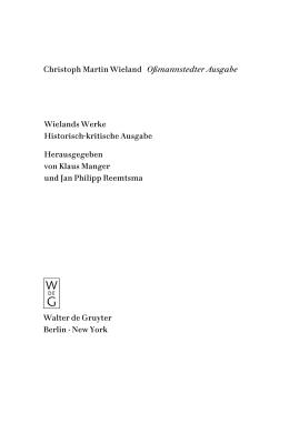 Text: Der Goldne Spiegel. Idris Und Zenide. Singspiele. Agathon. Aspasia. Rezensionen. Mai 1772 - Juli/August 1773 - Hartmann, Tina (Editor), and Nowitzki, Hans-Peter (Editor)