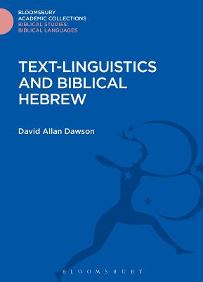 Text-Linguistics and Biblical Hebrew - Dawson, David Allan