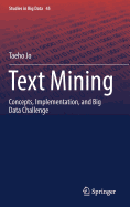 Text Mining: Concepts, Implementation, and Big Data Challenge