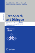 Text, Speech, and Dialogue: 28th International Conference, Tsd 2025, Erlangen, Germany, August 25-28, 2025, Proceedings, Part II