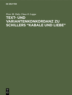 Text- Und Variantenkonkordanz Zu Schillers "Kabale Und Liebe"