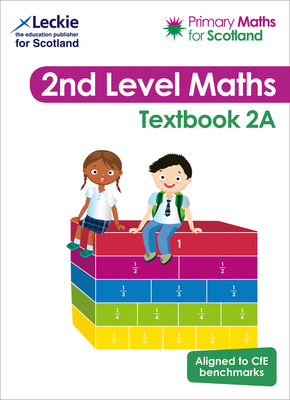 Textbook 2A: For Curriculum for Excellence Primary Maths - Lowther, Craig, and Irwin, Antoinette, and Lyon, Carol