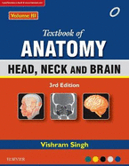 Textbook of Anatomy Head, Neck, and Brain; Volume III