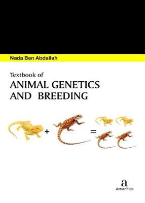 Textbook of Animal Genetics and Breeding - Abdallah, Nada Ben (Editor)