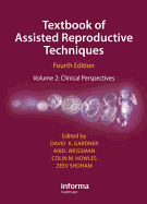 Textbook of Assisted Reproductive Techniques: Clinical Perspectives