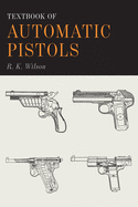 Textbook of automatic pistols