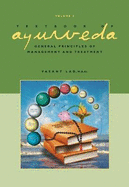Textbook of Ayurveda: Volume 3 -- General Principles of Management and Treatment