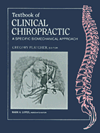Textbook of clinical chiropractic a specific biomechanical approach