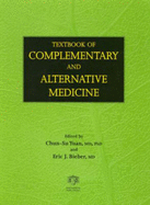 Textbook of Complementary and Alternative Medicine - Yuan, Chun-Su (Editor), and Bieber, Eric J, Dr., M.D. (Editor)