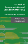 Textbook of Computable General Equilibrium Modeling: Programming and Simulations