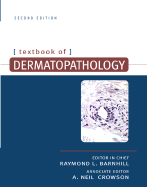 Textbook of Dermatopathology