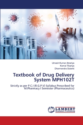 Textbook of Drug Delivery System MPH102T - Atneriya, Umesh Kumar, and Tikariya, Komal, and Solanki, Dharmendra