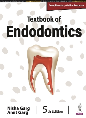 Textbook of Endodontics - Garg, Nisha, and Garg, Amit