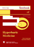 Textbook of Hyperbaric Medicine - Sukoff, Michael A, and Jain, Kewal K, and Teller, Edward (Foreword by)