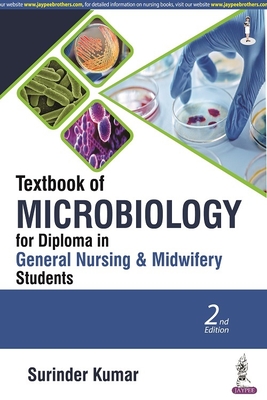 Textbook of Microbiology for Diploma in General Nursing & Midwifery Students - Kumar, Surinder