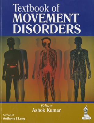 Textbook of Movement Disorders - Kumar, Ashok