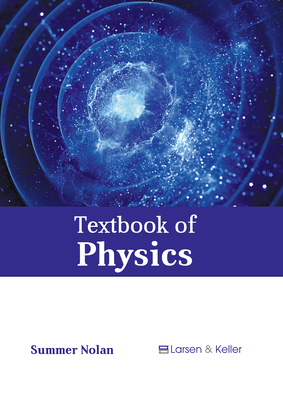 Textbook of Physics - Nolan, Summer (Editor)