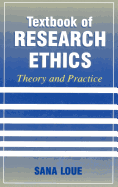 Textbook of Research Ethics: Theory and Practice