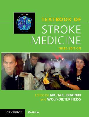 Textbook of Stroke Medicine - Brainin, Michael, MD (Editor), and Heiss, Wolf-Dieter, MD (Editor)