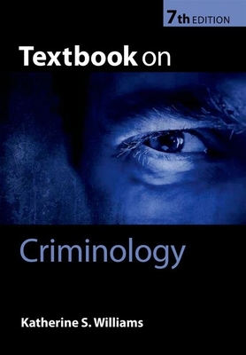 Textbook on Criminology - Williams, Katherine S.
