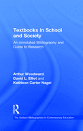 Textbooks in School and Society: An Annotated Bibliography & Guide to Research