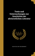 Texte Und Untersuchungen Zur Geschichte Der Altchristlichen Literatur