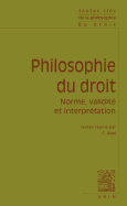 Textes Cles de Philosophie Du Droit: Norme, Validite Et Interpretation