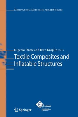 Textile Composites and Inflatable Structures - Oate, Eugenio (Editor), and Krplin, Bernd (Editor)