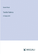 Textile Fabrics: in large print