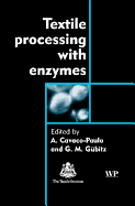 Textile Processing with Enzymes - Cavaco-Paulo, A (Editor), and Gubitz, G (Editor)