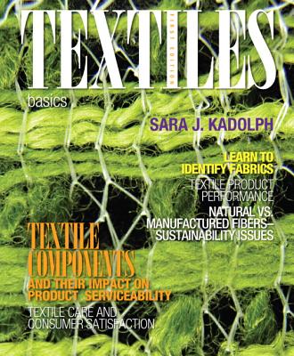 Textiles: Basics - Kadolph, Sara