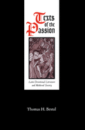 Texts of the Passion: Latin Devotional Literature and Medieval Society