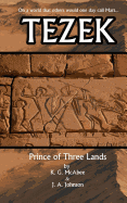 Tezek: Prince of Three Lands