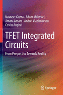 Tfet Integrated Circuits: From Perspective Towards Reality