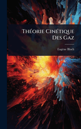 Th(c)orie Cin(c)tique Des Gaz