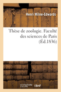 Th?se de zoologie. Facult? des sciences de Paris