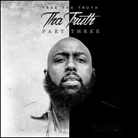 Tha Truth, Pt. 3 - Trae tha Truth