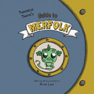 Thaddeus Thayn's Guide to Merfolk