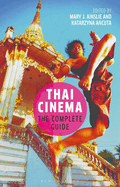 Thai Cinema: The Complete Guide