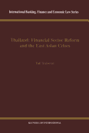 Thailand: Financial Sector Reform and The East Asian Crises