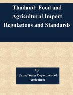 Thailand: Food and Agricultural Import Regulations and Standards